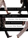 Imagen de portada para Why Did Jesus, Moses, the Buddha, and Mohammed Cross the Road?